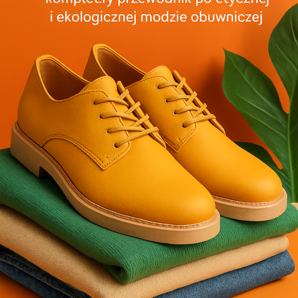 Încălțăminte vegană - un ghid complet pentru moda încălțămintei etice și ecologice